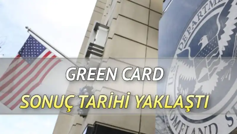 Green Card Sonuçları Açıklanıyor: Hedefinize Ulaşmak İçin Son Şans!